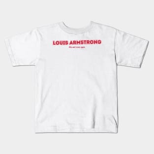 Louis Armstrong Ella and Louis Again Kids T-Shirt